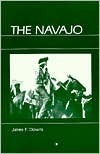 The Navajo by James F. Downs