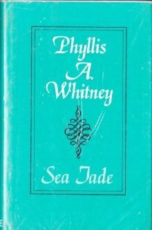 Sea Jade by Phyllis A. Whitney