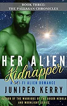 Her Alien Kidnapper by Juniper Kerry
