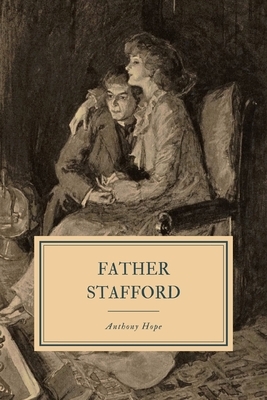 Father Stafford by Anthony Hope