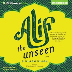 Alif the Unseen by G. Willow Wilson