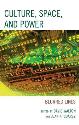 Culture, Space, and Power: Blurred Lines by 