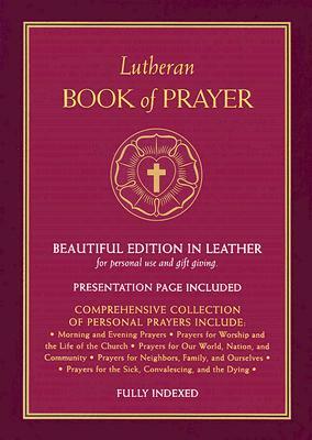 Lutheran Book of Prayer - Burgundy Genuine Leather by Concordia Publishing House