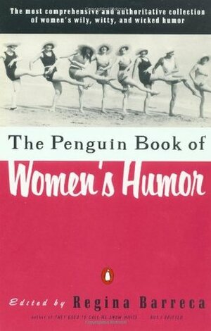 The Penguin Book of Women's Humor by Various, Regina Barreca