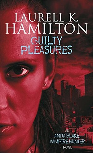 Guilty Pleasures by Laurell K. Hamilton