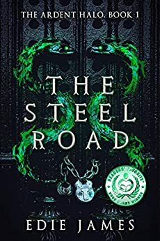 The Steel Road by Edie James