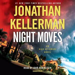 Night Moves: An Alex Delaware Novel by Jonathan Kellerman