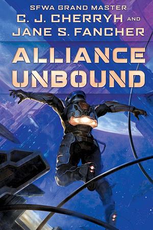 Alliance Unbound by C.J. Cherryh, Jane S. Fancher