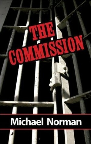 The Commission: A Sam Kincaid Mystery by Michael Norman