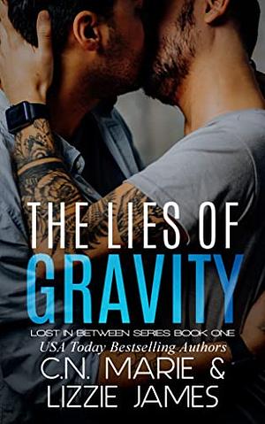The Lies of Gravity by C.N. Marie