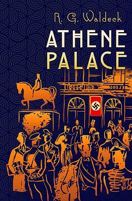 Athene Palace by R. G. Waldeck