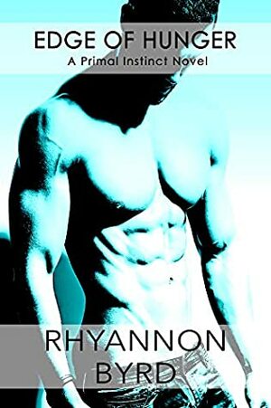Edge Of Hunger by Rhyannon Byrd