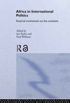 Africa in International Politics: External Involvement on the Continent by 