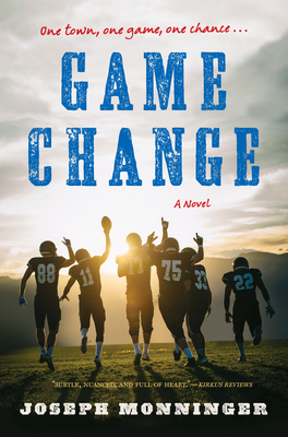 Game Change by Joseph Monninger