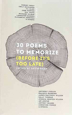 30 Poems To Memorize by David Kern