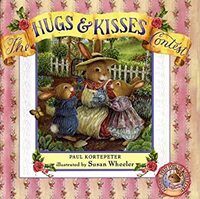 The Hugs & Kisses Contest (Holly Pond Hill) by Paul F. Kortepeter, Susan Wheeler