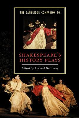 The Cambridge Companion to Shakespeare's History Plays by 