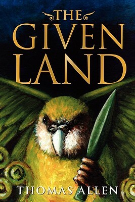 The Given Land by Thomas Allen