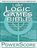 The PowerScore LSAT Logic Games Bible by David M. Killoran