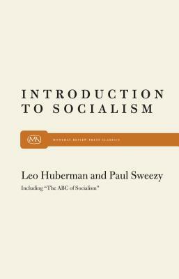 Intro to Socialism by Leo Huberman