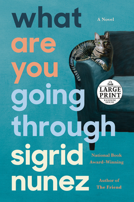 What Are You Going Through by Sigrid Nunez
