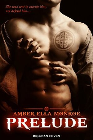 Prelude by Ambrielle Kirk, Amber Ella Monroe