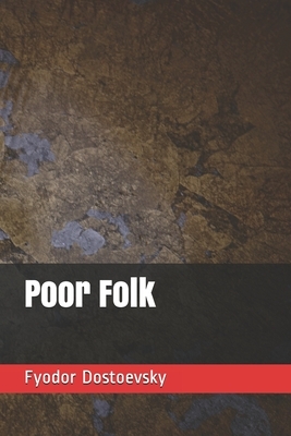 Poor Folk by Fyodor Dostoevsky