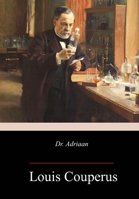 Dr. Adriaan by Louis Couperus