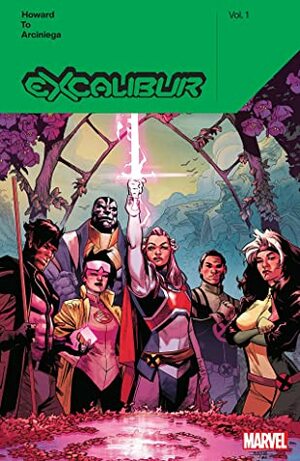 Excalibur by Tini Howard, Vol. 1 by Marcus To, Tini Howard, Erick Arciniega