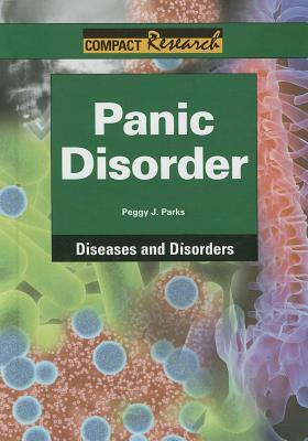 Panic Disorder by Peggy J. Parks