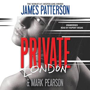 Private London by James Patterson, Mark Pearson