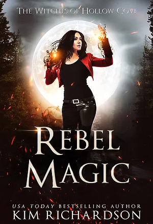 Rebel Magic by Kim Richardson