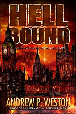 Hell Bound by Andrew P. Weston