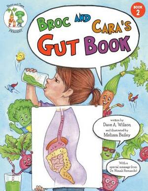 Broc and Cara's Gut Book by Dave a. Wilson