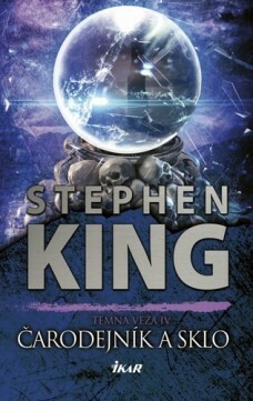 Čarodejník a sklo by Stephen King