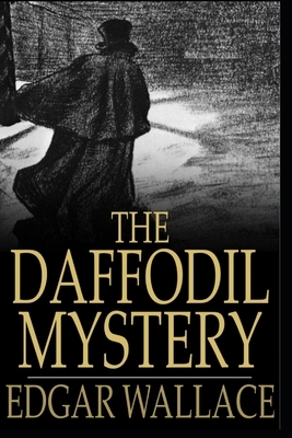 The Daffodil Mystery Illustrated by Edgar Wallace