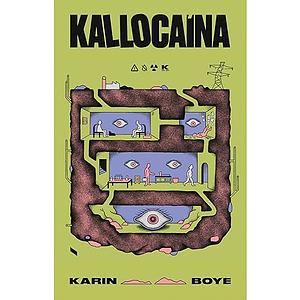 Kallocaína by Karin Boye