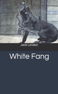 White Fang by Jack London