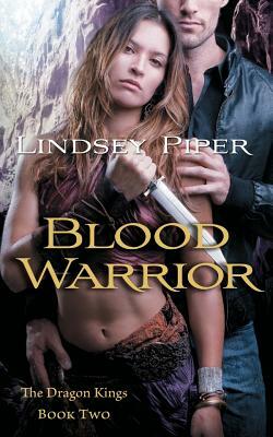 Blood Warrior by Lindsey Piper