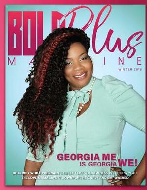 BOLD Plus Magazine Winter 2018 by Lynita Mitchell-Blackwell