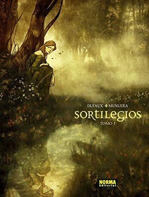 Sortilegios, tomo 1 by Sedyas, Jean Dufaux, José Luis Munuera