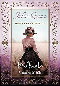 Brilhante - Trilogia Damas rebeldes – Livro 2 by Julia Quinn