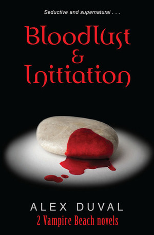 Bloodlust and Initiation by Alex Duval