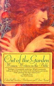 Out of the Garden: Women Writers on the Bible by Celina Spiegel, Christina Büchmann