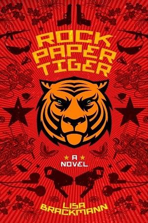 Rock Paper Tiger by Lisa Brackman, Lisa Brackmann
