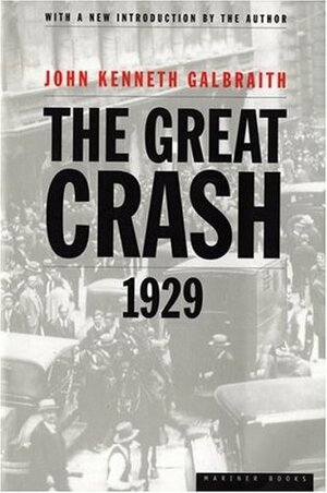 The Great Crash, 1929 by John Kenneth Galbraith