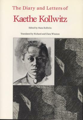 Diary and Letters of Kaethe Kollwitz by Kaethe Kollwitz