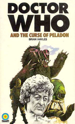 Doctor Who and the Curse of Peladon by Brian Hayles
