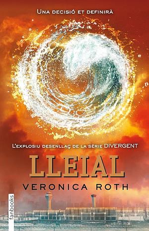 Lleial by Veronica Roth