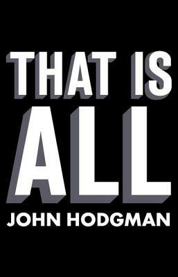 That Is All by John Hodgman